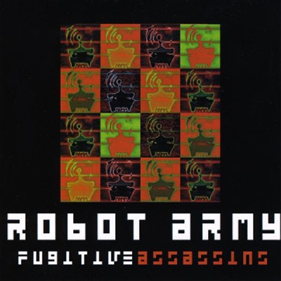 Fugitive Assassins - Robot Army (CD-R)