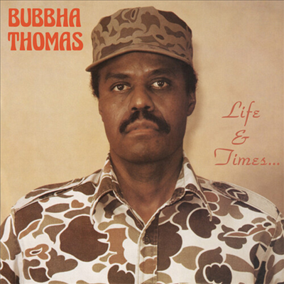 Bubbha Thomas - Life & Times... (180g LP)
