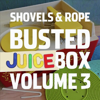 Shovels &amp; Rope - Busted Jukebox Vol. 3 (CD)