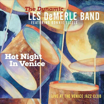 Dynamic Les Demerle Band / Bonnie Eisele - Hot Night In Venice: Live At The Venice Jazz Club (CD)