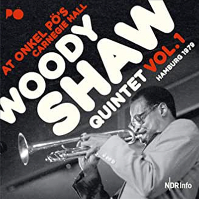 Woody Shaw Quintet - At Onkel Po&#39;s Carnegie Hall: Hamburg &#39;79 Vol.1 (Gatefold)(180G)(2LP)