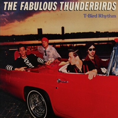 Fabulous Thunderbirds - T-Bird Rhythm (Remastered)(Bonus Tracks)(Digipack)(CD)