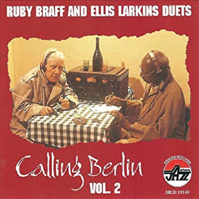 Ruby Braff/Ellis Larkins - Calling Berlin, Vol. 2 (CD)