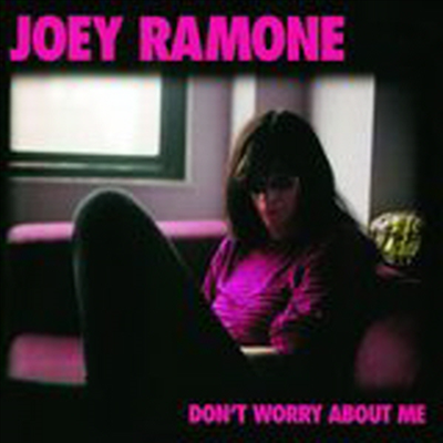 Joey Ramone - Don&#39;t Worry About Me (CD)