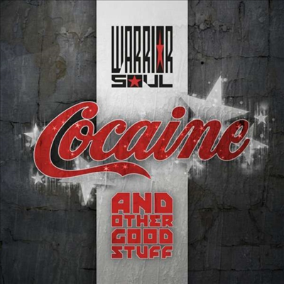 Warrior Soul - Cocaine &amp; Other Good Stuff (CD)