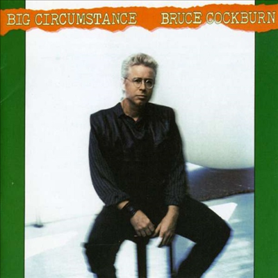 Bruce Cockburn - Big Circumstance (CD)