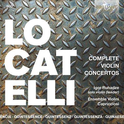 로카텔리: 바이올린 협주곡 전집 (Quintessence Locatelli - Complete Violin Concertos) (5CD) - Igor Ruhadze