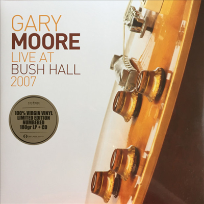 Gary Moore - Live At Bush Hall 2007 (Ltd. Ed)(Gatefold)(180G)(2LP+CD)