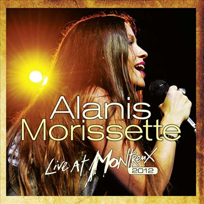 Alanis Morissette - Live At Montreux 2012 (Ltd. Ed)(Gatefold)(180G)(2LP+CD)