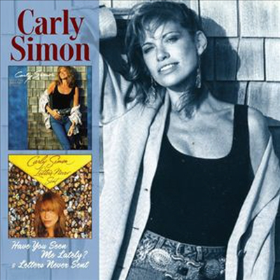 Carly Simon - Have You Seen Me Lately/Letters Never Sent (2CD)