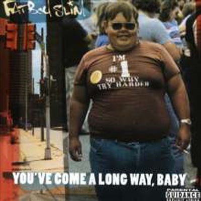 Fatboy Slim - You&#39;ve Come A Long Way, Baby (CD)