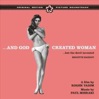 Paul Misraki - ...And God Created Woman (그리고 신은 여자를 창조했다) (1956) (6 Bonus Tracks)(Remastered)(Soundtrack)(CD)