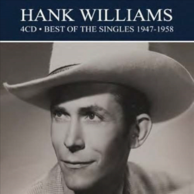 Hank Williams - Best Of The Singles 1947 - 1958 (Remastered)(Digiapck)(4CD)