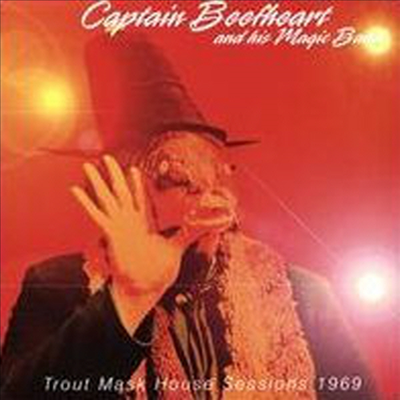 Captain Beefheart &amp; His Magic Band - Trout Mask House Sessions 1969 (CD)