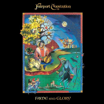 Fairport Convention - Fame & Glory (Digipak)(CD)