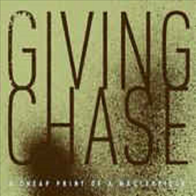 Giving Chase - Cheap Print Of A Masterpiece (CD)