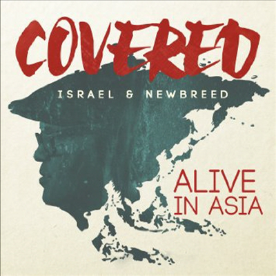 Israel &amp; New Breed - Covered: Alive In Asia (CD)