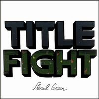 Title Fight - Floral Green (CD)