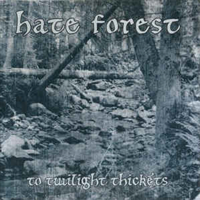 Hate Forest - To Twilight Thickets (Digipack)(CD)