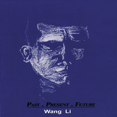 Wang Li - Past - Present - Future (Digipack)(CD)