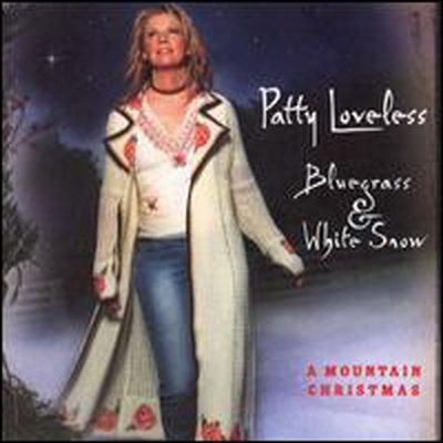 Patty Loveless - Bluegrass &amp; White Snow: A Mountain Christmas (CD)