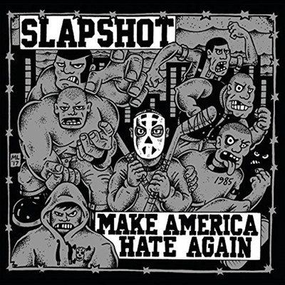 Slapshot - Make America Hate Again (Digipack)(CD)