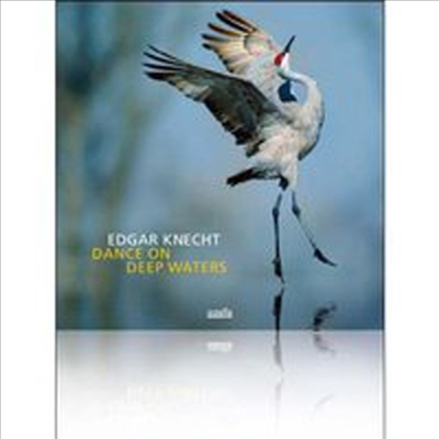 Edgar Knecht - Dance On Deep Waters (Digipack)(CD)