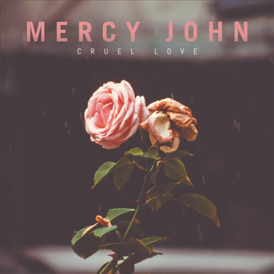 Mercy John - Cruel Love (10" Clear Red Vinyl LP)