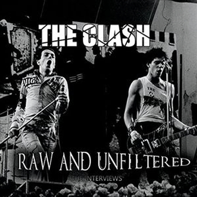 Clash - Raw & Unfiltered (CD)