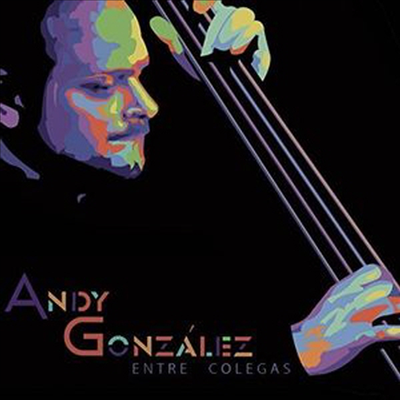 Andy Gonzalez - Entre Colegas (CD)