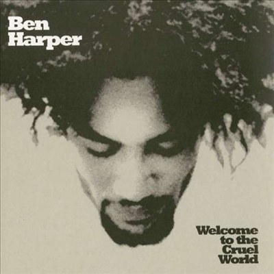 Ben Harper - Welcome To The Cruel World (25th Anniversary Edition)(Gatefold)(180G)(2LP)