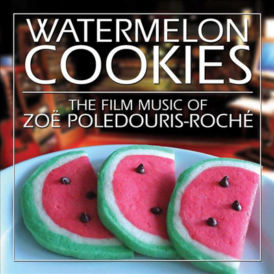 Zoe Poledouris Roche - Watermelon Cookies (워터멜론 쿠키스)(O.S.T.)(CD)