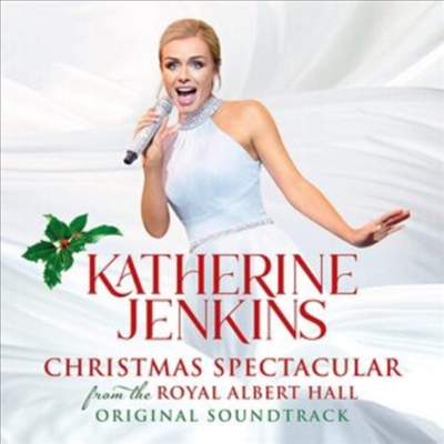 캐서린 젱킨스 - 크리스마스 로열 앨버트 홀 (Katherine Jenkins - Christmas Spectacular from the Royal Albert Hall)(CD) - Katherine Jenkins