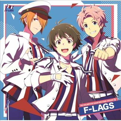 Various Artists - The Idolm@ster SideM New Stage Episode 15 F-Lags (CD)