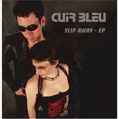 Cuir Bleu - Slip Away Ep (CD)