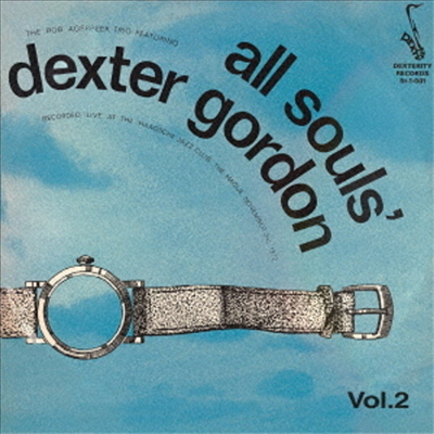 Dexter Gordon Feat. Rob Agerbeek Trio - All Souls Vol.2 (Remastered)(일본반)(CD)