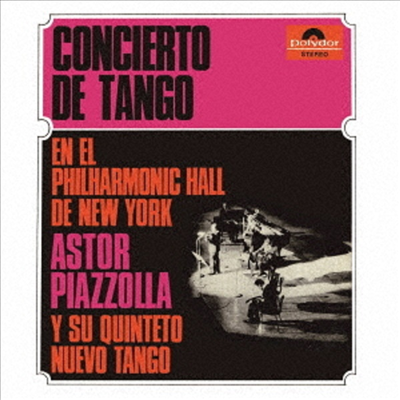 Astor Piazzolla - Concierto De Tango En El Philharmonic Hall De New York (1965) (Remastered)(UHQCD)(일본반)