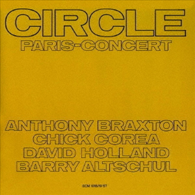 Circle (Chick Corea/Anthony Braxton/Dave Holland/Barry Altschul) - Paris Concert (2SHM-CD)(일본반)