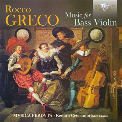 그레코: 베이스 바이올린을 위한 작품집 (Greco: Music For Bass Violin)(CD) - Renato Criscuolo