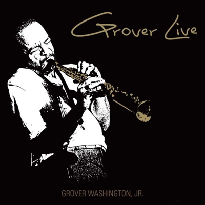 Grover Washington Jr. - Grover Live (Ltd. Ed)(180G)(Gold Vinyl)(2LP)