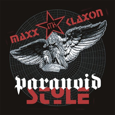 Maxx Klaxon - Paranoid Style (CD)