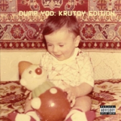 Your Old Droog - Dump Yod: Krutoy Edition (CD)