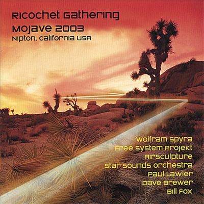 Ricochet Gathering - Mojave 2003 (2CD)