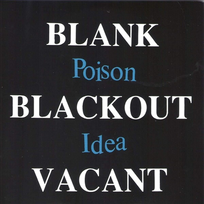 Poison Idea - Blank Blackout Vacant (Vinyl)(2LP)