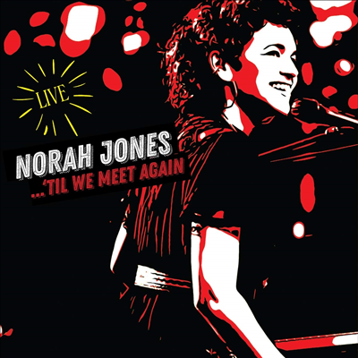 Norah Jones - Til We Meet Again (Live) (Digipack)(CD)