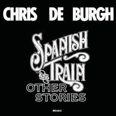 Chris De Burgh - Spanish Train And Other Stories (CD)