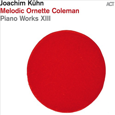 Joachim Kuhn - Piano Works XIII - Melodic Ornette Coleman (180G)(LP)