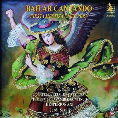 노래하며 춤추며 - 바로크와 남미음악의 조합 (Bailar Cantando - Fiesta Mestiza en el Peru) (SACD Hybrid) - Jordi Savall