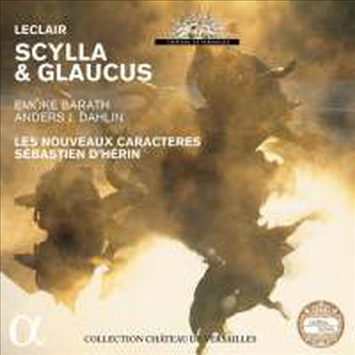 레클레르: 오페라 '스킬라와 글라우쿠스' (Leclair: Opera 'Scylla et Glaucus') (3CD) - Sebastien d’Herin