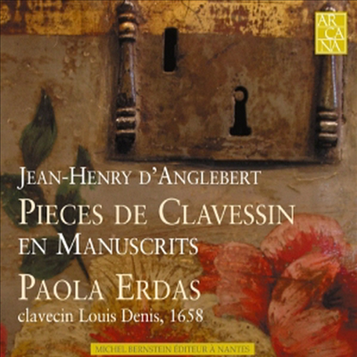 당글베르 : 클라브생 작품집 (Jean-Henry d’Anglebert : Pieces de Clavessin)(CD) - Paola Erdas